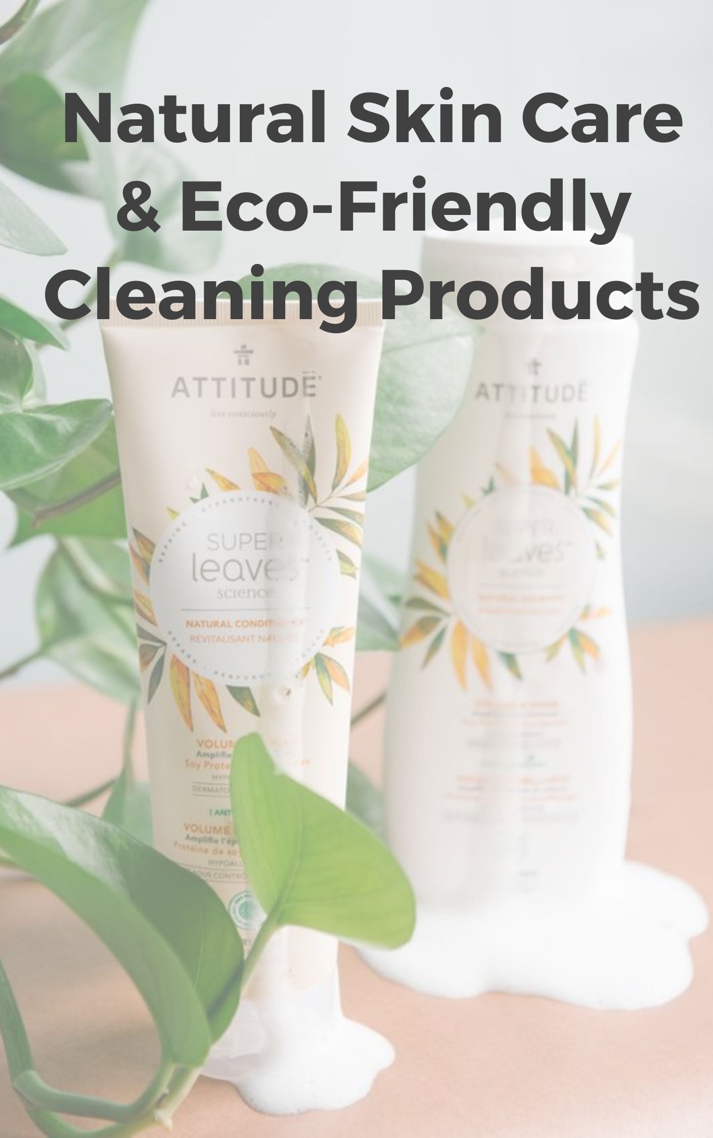 Two bottles of Attitude products which are commended for natural skin care and eco-friendly cleaning products